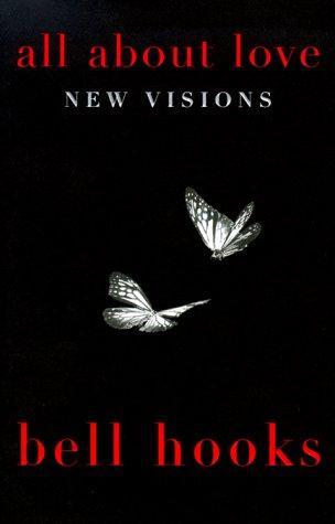 bell hooks: All About Love (1999, William Morrow)