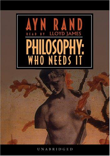 Ayn Rand: Philosophy (AudiobookFormat, 2006, Blackstone Audiobooks)