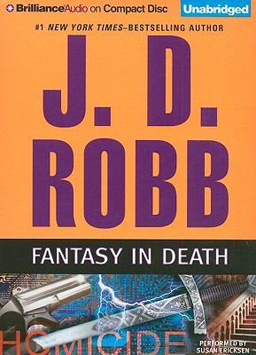 Nora Roberts, J. D. Robb, Susan Ericksen: Fantasy In Death (2010, Brilliance Corporation)
