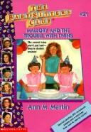 Ann M. Martin: Mallory and the Trouble With Twins (Hardcover, 1999, Rebound by Sagebrush)