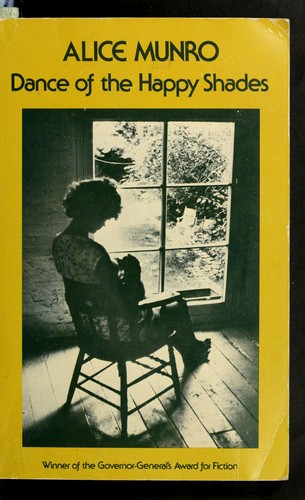 Alice Munro: Dance of the happy shades and other stories. (1973, McGraw-Hill)