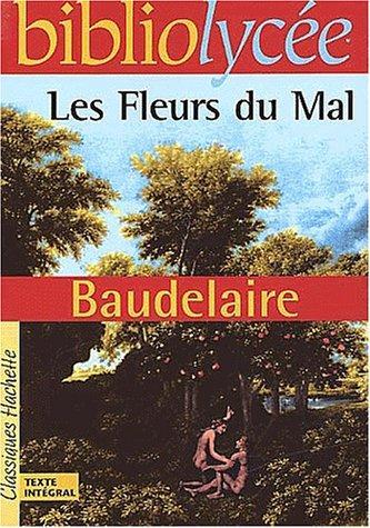 Les Fleurs du mal (Paperback, French language, 2002, Hachette Scolaire)