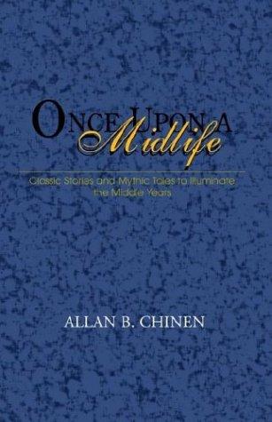 Allan B. Chinen: Once upon a Midlife (Paperback, 2003, Xlibris Corporation)