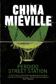 Perdido Street Station (EBook, 2008, Tor Books)