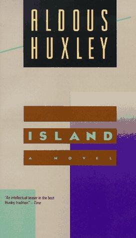 Aldous Huxley: Island (1989, Harper Perennial)