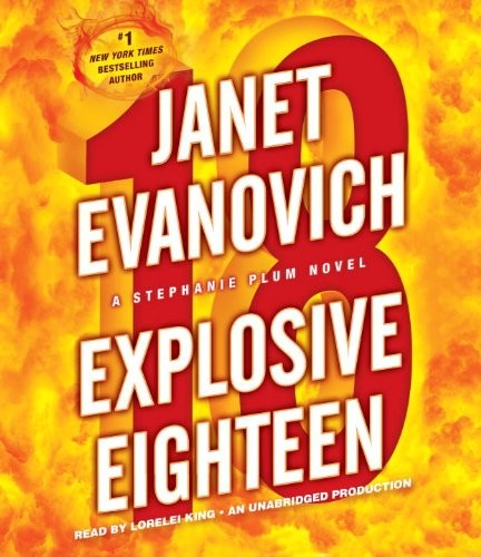 Janet Evanovich: Explosive Eighteen (AudiobookFormat, 2011, Random House Audio)