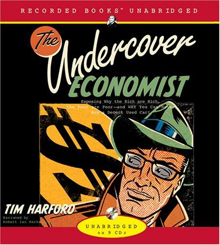 Tim Harford: The Undercover Economist (AudiobookFormat, 2006, Recorded Books)