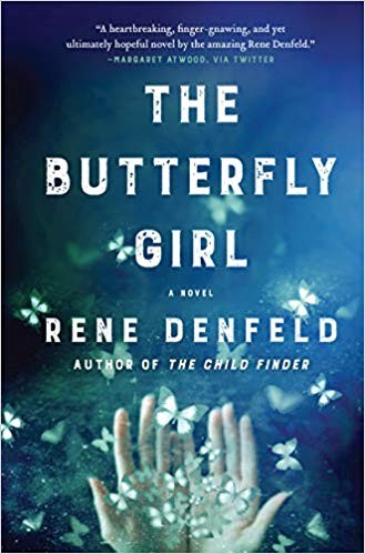 Rene Denfeld: The Butterfly Girl (2019, Harper)