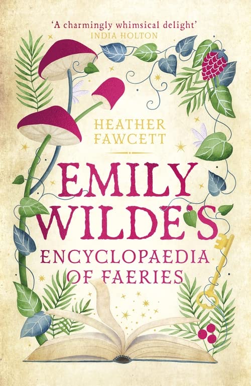 Heather Fawcett: Emily Wilde's Encyclopaedia of Faeries (2023, Little, Brown Book Group Limited)