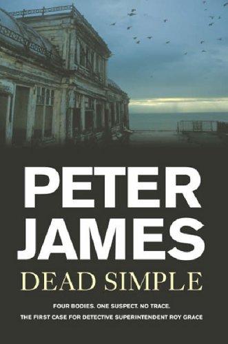 Peter James: Dead Simple (Hardcover, 2005, Macmillan)