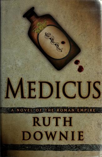 Medicus (Hardcover, 2006, Bloomsbury USA, Distributed to the trade by Holtzbrinck Publishers)