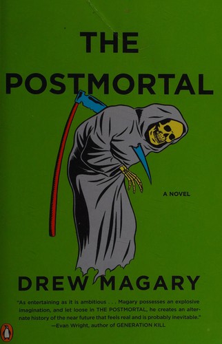Drew Magary: The postmortal (2011, Penguin Books)