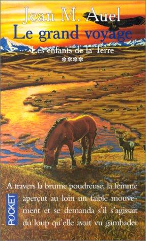 Jean M. Auel: Le Grand Voyage (Paperback, French language, 2002, Presse Pocket)