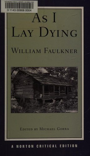 William Faulkner: As I lay dying (2010, W.W. Norton & Co.)