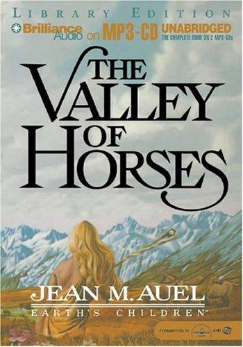 The Valley of Horses (AudiobookFormat, 2004, Brilliance Audio on MP3-CD Lib Ed)
