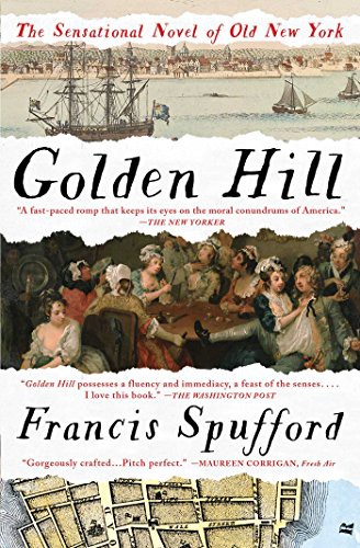 Francis Spufford: Golden Hill (Paperback, 2018, Scribner)