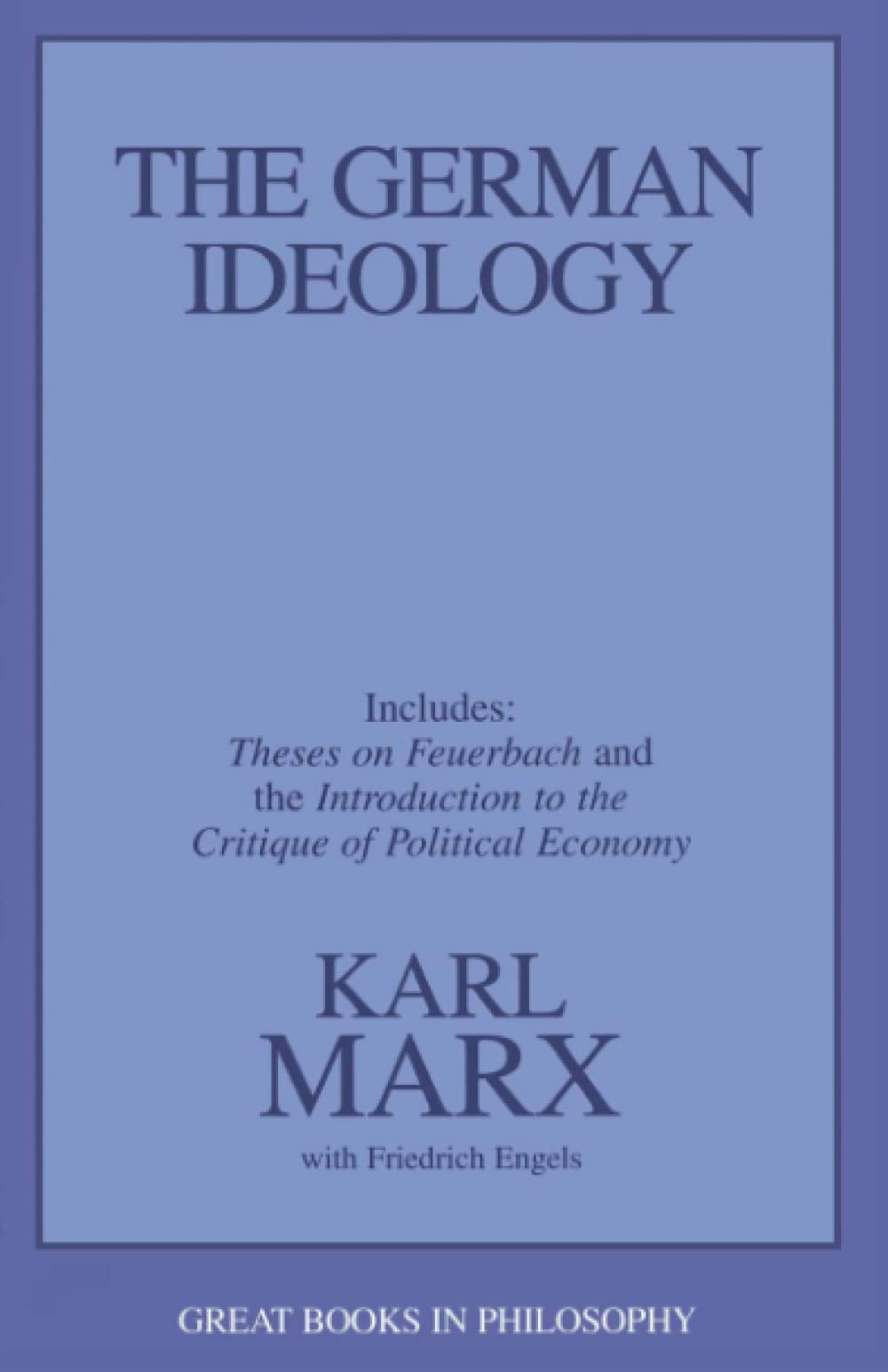 Karl Marx, Friedrich Engels: The German Ideology (Paperback, 1998, Prometheus)