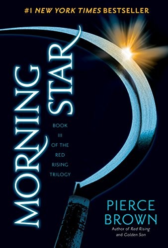 Morning Star: Book 3 of the Red Rising Saga (Red Rising Series) (2016, Del Rey)