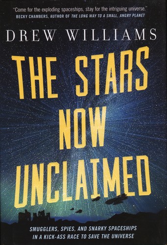 The Stars Now Unclaimed (Hardcover, 2018, Tor books)