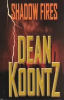 Dean R. Koontz: Shadowfires (2001, Thorndike Press, Chivers Press)