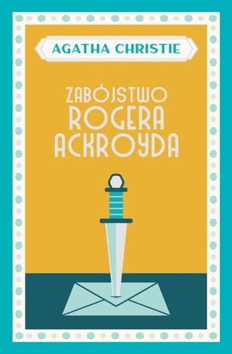 Agatha Christie: The Murder of Roger Ackroyd (Publicat)