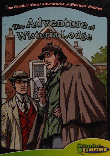 Sir Arthur Conan Doyle's The adventure of Wisteria Lodge (2012, Magic Wagon)