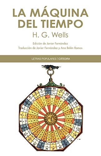 H. G. Wells: La máquina del tiempo (Paperback, Ediciones Cátedra)