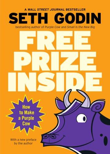 Seth Godin: Free Prize Inside (Paperback, 2007, Portfolio Trade)