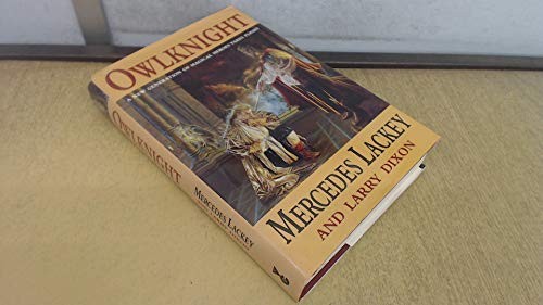 Mercedes Lackey, Larry Dixon: Owlknight (Hardcover, 2000, Gollancz)