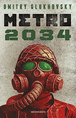 Metro 2034 (Paperback, Gaztelania language, 2022, Minotauro)