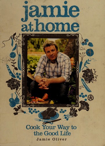 Jamie Oliver: Jamie at home (2008, Hyperion)