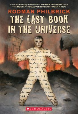 The Last Book In The Universe (2002, Scholastic Signature)
