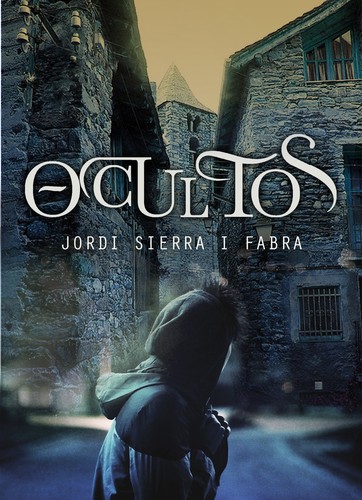 Jordi Sierra i Fabra: Ocultos (2012, Montena)