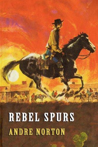 Rebel Spurs (Paperback, 2007, Wildside Press)