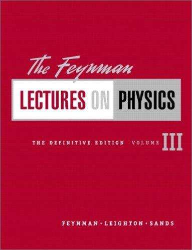 Richard P. Feynman: The Feynman lectures on physics (2006, Pearson/Addison-Wesley)