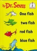 Dr. Seuss: One Fish, Two Fish, Red Fish, Blue Fish (1988, Beginner Books, a division of Random House)