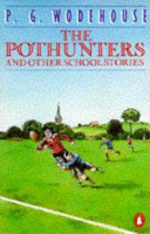 The Pothunters and Other School Stories (Paperback, 1986, Penguin (Non-Classics))