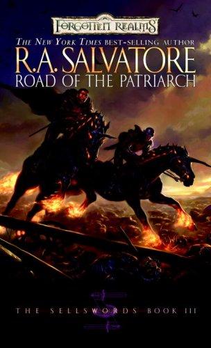 R. A. Salvatore: Road of the Patriarch (Forgotten Realms: The Sellswords, Book 3) (Paperback, Wizards of the Coast)