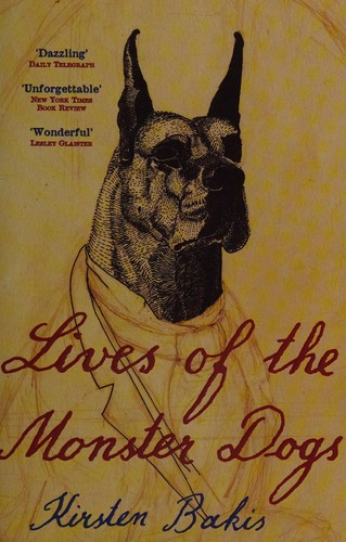 Lives of the monster dogs (1997, Hodder and Stoughton)