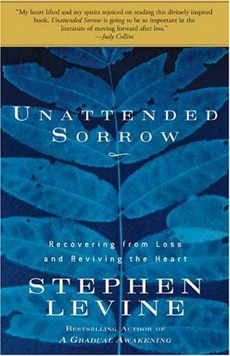 Stephen Levine: Unattended Sorrow (Paperback, 2006, Rodale Books)