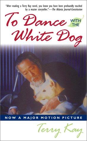 Terry Kay: To Dance with the White Dog (Paperback, 2002, Washington Square Press)