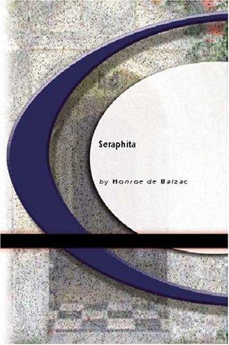 Honoré de Balzac: Seraphita (Paperback, 2004, BookSurge Classics)