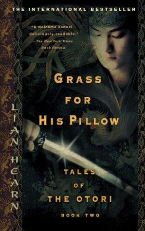 Lian Hearn: Grass for His Pillow (Paperback, 2004, Riverhead Books)