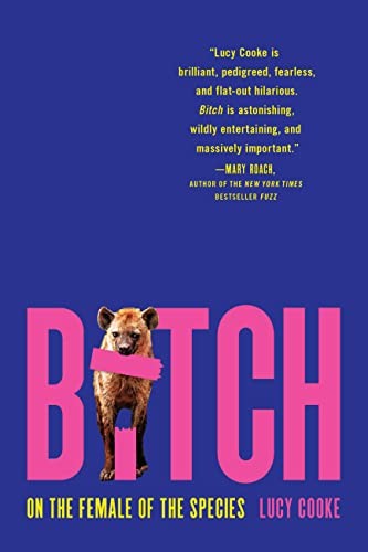 Lucy Cooke: Bitch (Paperback, 2023, Basic Books)