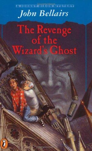 John Bellairs: The Revenge of the Wizard's Ghost (1997, Puffin)