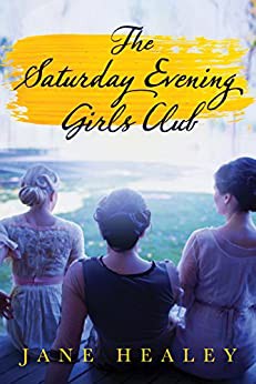 Jane Healey: Saturday Evening Girls Club (2017, Amazon Publishing)