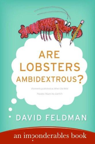 Feldman, David: Are lobsters ambidextrous? (2005, HarperPerennial)