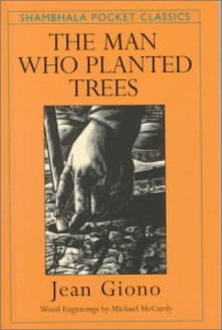 Jean Giono: The man who planted trees (2000, Shambhala)