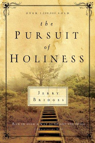 Jerry Bridges: The Pursuit of Holiness (Paperback, 2006, Navpress Publishing Group)