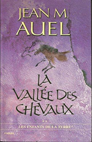 Jean M. Auel: La vallée des chevaux (French language, 2001, le Grand livre du mois)